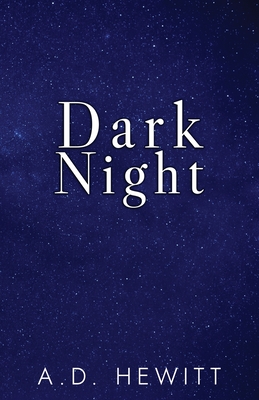 Dark Night - Hewitt, A D