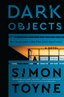 Dark Objects - Toyne, Simon