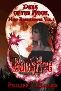 Dark of the Moon, New Beginnings Vol. 1: Backfire