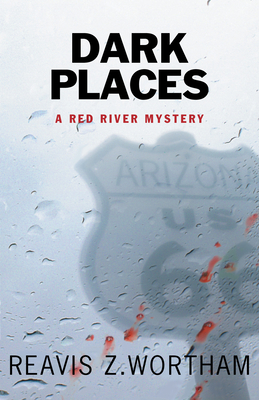 Dark Places - Wortham, Reavis