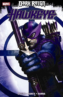 Dark Reign: Hawkeye - Diggle, Andy (Text by)