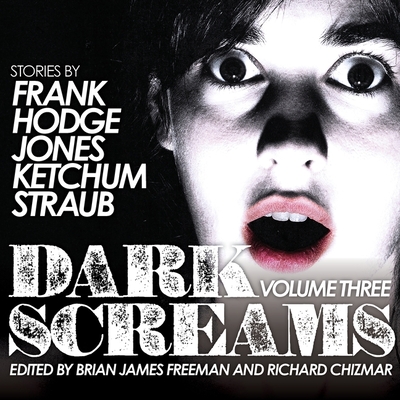 Dark Screams: Volume Three - Barrett, Joe (Read by), and Straub, Peter, and Frank, Jacquelyn