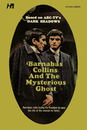 Dark Shadows the Complete Paperback Library Reprint Book 13: Barnabas Collins and the Mysterious Ghost