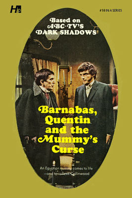 Dark Shadows the Complete Paperback Library Reprint Book 16: Barnabas, Quentin and the Mummy's Curse - Ross, Marylin, and Herman, Daniel (Editor)