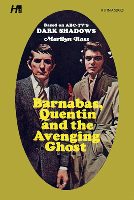 Dark Shadows the Complete Paperback Library Reprint Book 17: Barnabas, Quentin and the Avenging Ghost - Ross, Marylin