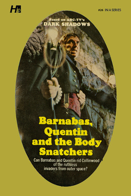 Dark Shadows the Complete Paperback Library Reprint Book 26: Barnabas, Quentin and the Body Snatchers - Ross, Marilyn