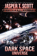 Dark Space Universe (Book 3): The Last Stand