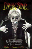 Dark Star: An Oral Biography of Jerry Garcia - Greenfield, Robert