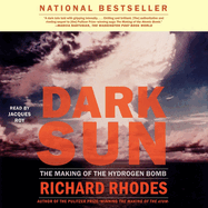 Dark Sun: The Making of the Hydrogen Bomb