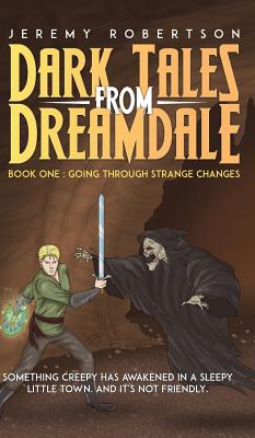 Dark Tales from Dreamdale - Robertson, Jeremy