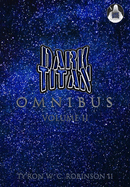 Dark Titan Universe Omnibus: Volume 2