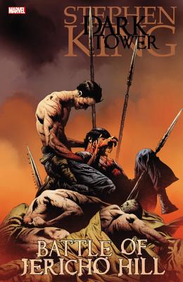 Dark Tower: The Battle Of Jericho Hill - David, Peter, and Furth, Robin, and Lee, Jae (Artist)