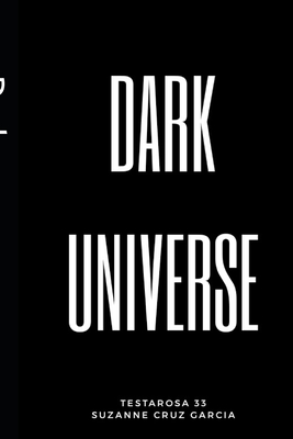 Dark Universe: Testarosa 33 - Cruz Garcia, Suzanne