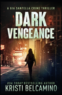 Dark Vengeance - Belcamino, Kristi, and Warrant, Without