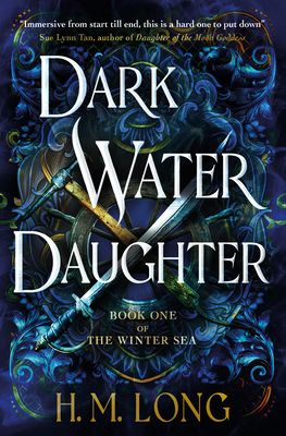 Dark Water Daughter: The First Title in the Winter Sea Series - Long, H M