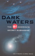 Dark Waters: The NR-1 - America's Secret Submarine