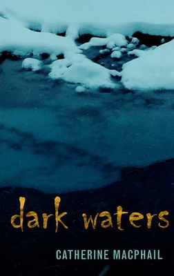 Dark Waters - MacPhail, Catherine