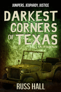 Darkest Corners of Texas