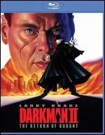 Darkman II: The Return of Durant [Blu-ray] - Bradford May