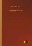 Darkness and Dawn