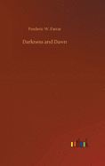 Darkness and Dawn