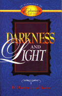 Darkness and Light: An Exposition of Ephesians 4:17-5:17