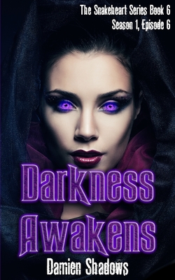 Darkness Awakens - Knott, Mike (Editor), and Ellis, Alexandra (Editor), and Damien Benoit-LeDoux