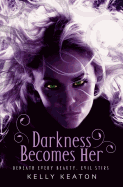 Darkness Becomes Her - Keaton, Kelly