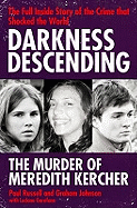 Darkness Descending - The Murder of Meredith Kercher
