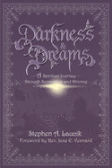 Darkness & Dreams: A Spiritual Journey Through Separation and Divorce