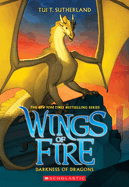 Darkness of Dragons (Wings of Fire, Book 10): Volume 10