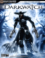Darkwatch Official Strategy Guide