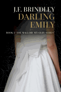 Darling Emily: Book 3 "The Mallory Mystery Series"