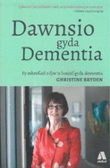 Darllen yn Well: Dawnsio gyda Dementia - Fy Mhrofiad o Fyw'n Bositif gyda Dementia