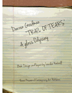 Darren Goodman, Trail of Tears, a glass odyssey