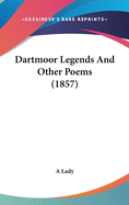 Dartmoor Legends And Other Poems (1857)