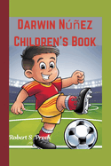 Darwin Nez Children's Book: How a Young Boy Became a Soccer Hero