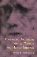 Darwinian Dominion: Animal Welfare and Human Interests