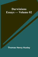 Darwiniana: Essays Volume 02