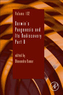 Darwin's Pangenesis and Its Rediscovery Part B: Volume 102