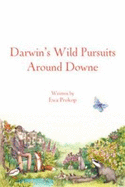 Darwin's Wild Around Downe