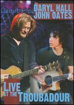 Daryl Hall and John Oates: Live at the Troubadour