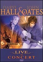 Daryl Hall and John Oates: Live in Concert - 