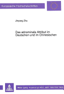 Das Adnominale Attribut Im Deutschen Und Im Chinesischen: Eine Kontrastive Untersuchung