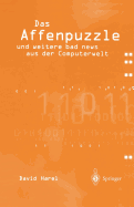 Das Affenpuzzle Und Weitere Bad News Aus Der Computerwelt: Und Weitere Bad News Aus Der Computerwelt