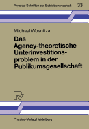 Das Agency-Theoretische Unterinvestitionsproblem in Der Publikumsgesellschaft