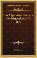 Das Allgemeine Deutsche Handelsgesekbuch V2 (1877)