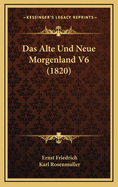 Das Alte Und Neue Morgenland V6 (1820)