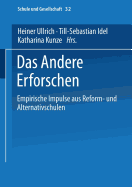 Das Andere Erforschen: Empirische Impulse Aus Reform- Und Alternativschulen