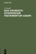 Das Arabisch-thiopische Testamentum Adami